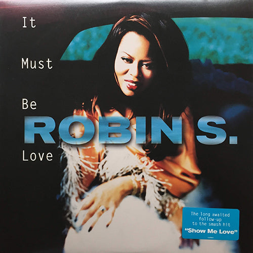 ROBIN S. // IT MUST BE LOVE (6VER)