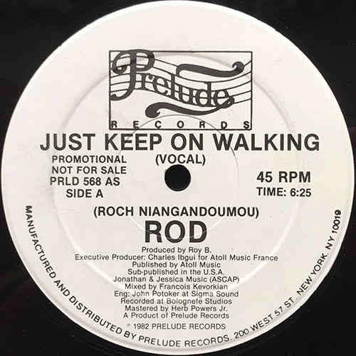 ROD // JUST KEEP ON WALKING (6:25) / INST (5:30)