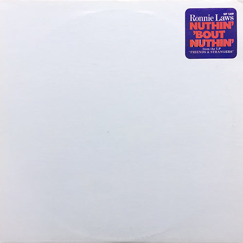 RONNIE LAWS // NUTHIN' BOUT NUTHIN' (5:17)