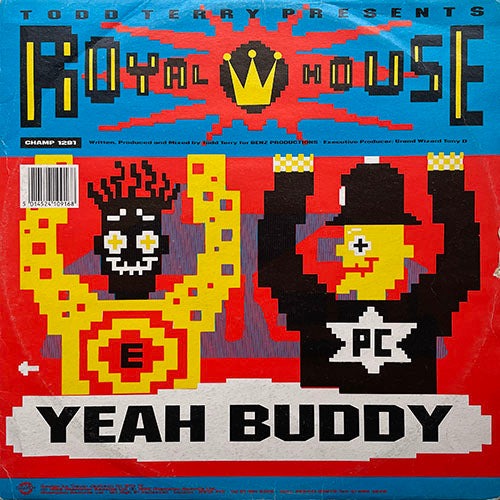 ROYAL HOUSE // YEAH BUDDY / THE CHASE / DIRTY BEATS