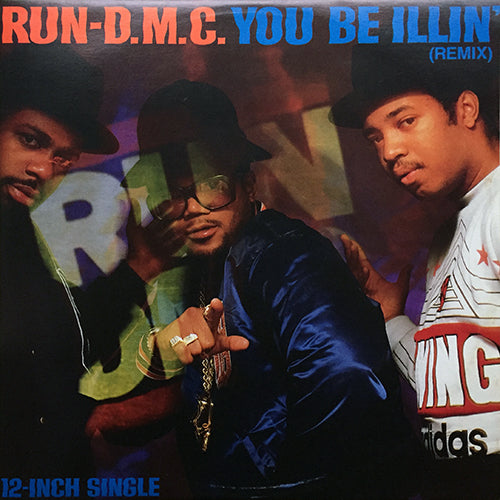 RUN DMC // YOU BE ILLIN' (REMIX) (2VER) / HIT IT RUN