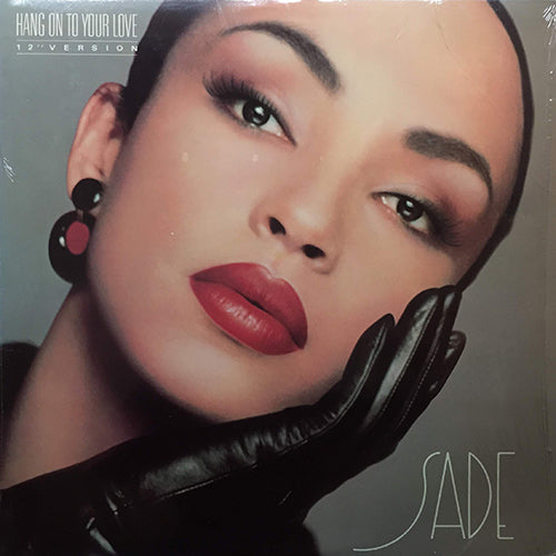 SADE // HANG ON TO YOUR LOVE (6:00/4:19)