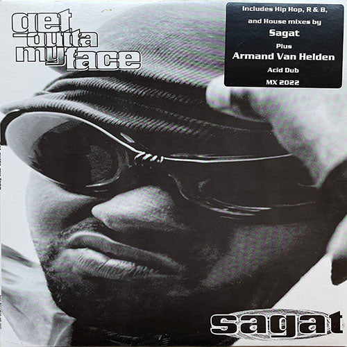 SAGAT // GET OUTTA MY FACE (6VER)