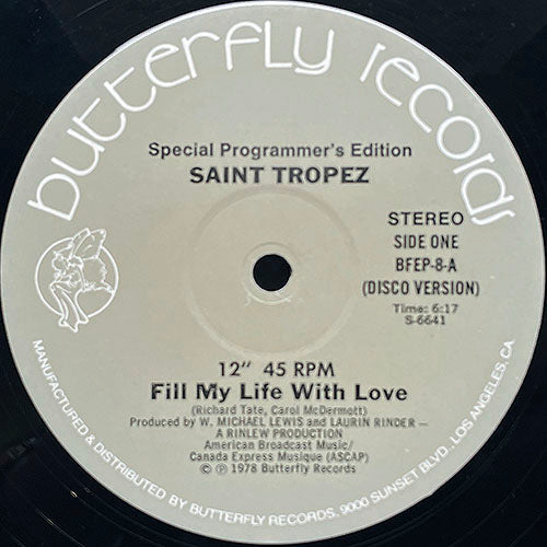 SAINT TROPEZ // FILL MY LIFE WITH LOVE (DISCO VERSION) (6:17) /(SPECIAL RADIO VERSION) (3:10)