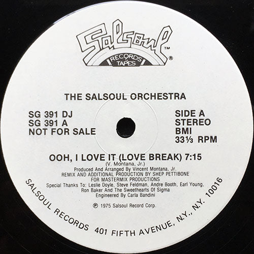 SALSOUL ORCHESTRA // OOH, I LOVE IT (LOVE BREAK) (7:15) / (LOVE BREAK GROOVE) (5:00) / (LOVE BREAK VERSION) (7:37)