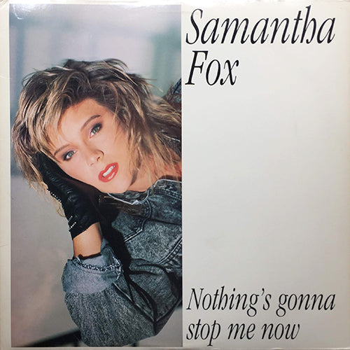 SAMANTHA FOX // NOTHING'S GONNA STOP ME NOW (EXTENDED) (7:01) / DREAM CITY (4:55) / WANT YOU TO WANT ME (3:31)
