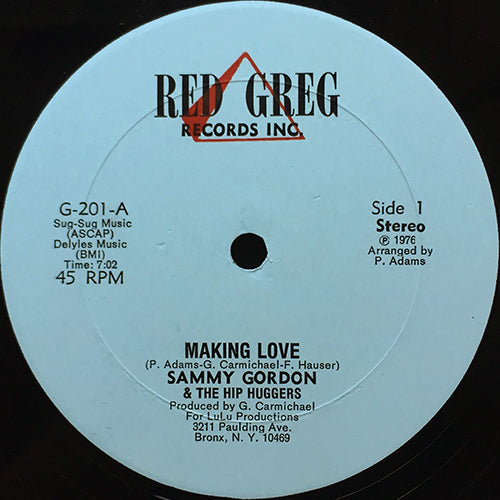 SAMMY GORDON & THE HIP HUGGERS // MAKING LOVE (7:02/5:00)