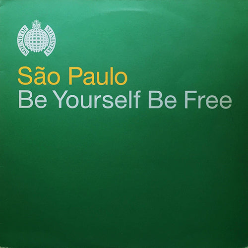 SAO PAULO // BE YOURSELF, BE FREE (3VER)