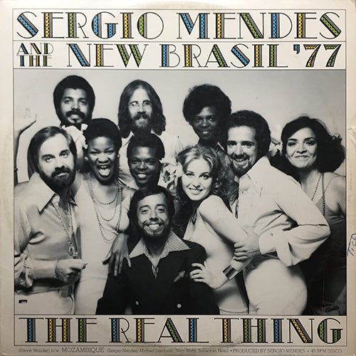 SERGIO MENDES // THE REAL THING (5:58) / MOZAMBIQUE (3:02)