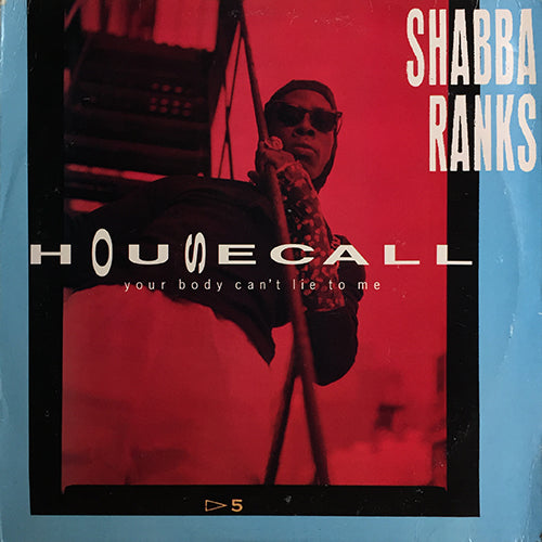 SHABBA RANKS feat. MAXI PRIEST // HOUSECALL (YOUR BODY CAN'T LIE TO ME) (6VER)