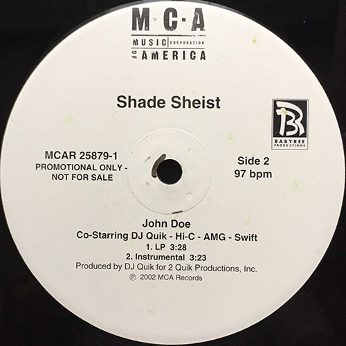 SHADE SHEIST co-starring DJ QUIK, HI-C, AMG & SWIFT // JOHN DOE (4VER)