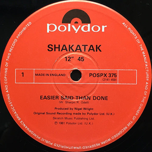 SHAKATAK // EASIER SAID THAN DONE / LATE NIGHT FLIGHT