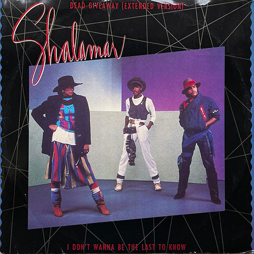 SHALAMAR // DEAD GIVEAWAY / I DON'T WANNA BE THE LAST TO KNOW