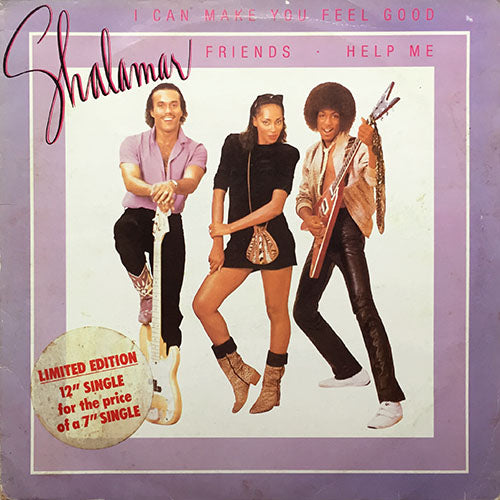 SHALAMAR // I CAN MAKE YOU FEEL GOOD / FRIENDS / HELP ME