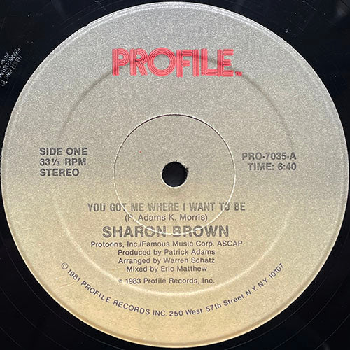 SHARON BROWN // YOU GOT ME WHERE I WANT TO BE (6:40) / DUB (6:15)