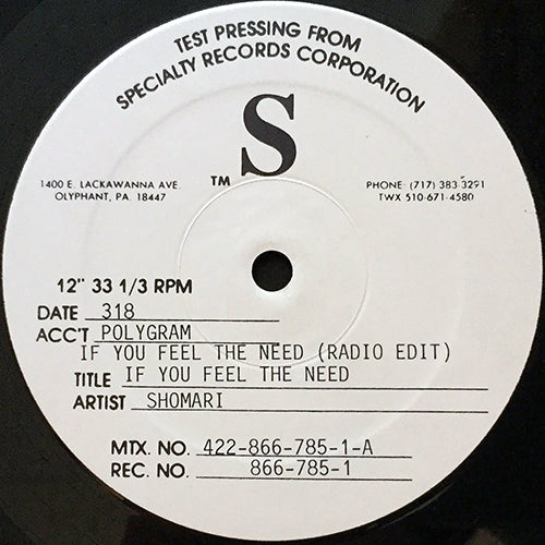 SHOMARI // IF YOU FEEL THE NEED (4VER)