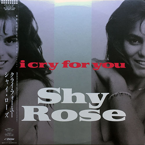 SHY ROSE // I CRY FOR YOU (CLUB MIX) / (INSTRUMENTAL)