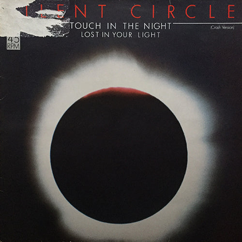 SILENT CIRCLE // TOUCH IN THE NIGHT (CRASH VERSION) (5:35) / LOST IN YOUR LIGHT (3:00)TRANSMUTATION (INST) (4:20)