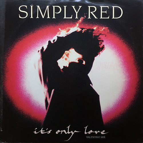 SIMPLY RED // IT'S ONLY LOVE (VALENTINE MIX) / TURN IT UP / X