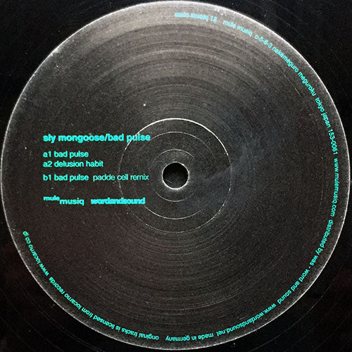SLY MANGOOSE // BAD PULSE (ORIGINAL) / (PADDED CELL REMIX) / DELUSION HABIT /