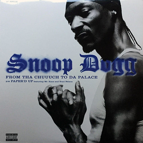 SNOOP DOGG // FROM THA CHUUUCH TO DA PALACE (3VER) / PAPER'D UP (2VER)