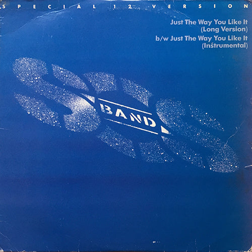 S.O.S. BAND // JUST THE WAY YOU LIKE IT (9:40) / INST (9:11)