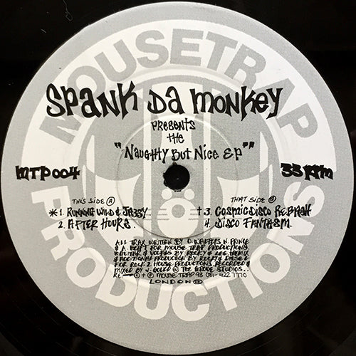 SPANK DA MONKEY // NAUGHTY BUT NICE (EP) inc. RUNNING WILD & JAZZY / AFTER HOURS / COSMIC DISCO REBASH / DISCO FANTASM