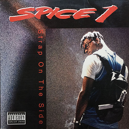 SPICE 1 // STRAP ON THE SIDE (4VER) / JEALOUS GOT ME STRAPPED