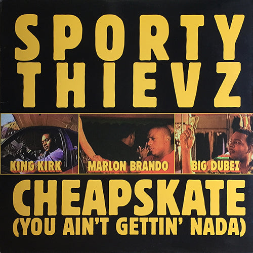 SPORTY THIEVZ // CHEAPSKATE (YOU AIN'T GETTIN' NADA) (3VER) / RAW FOOTAGE (3VER)