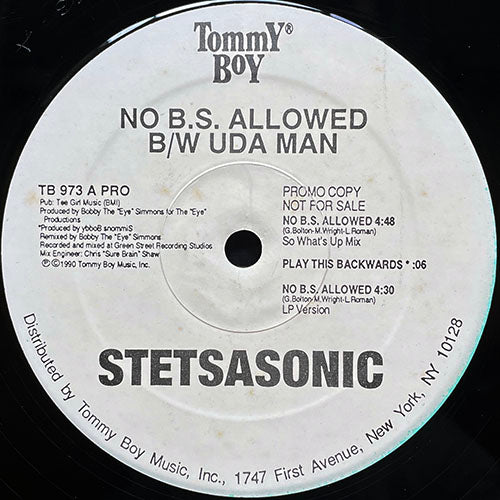 STETSASONIC // NO B.S. ALLOWED (3VER) / PLAY THIS BACKWARDS / UDA MAN / WHAT DID SHE GIVE YOU