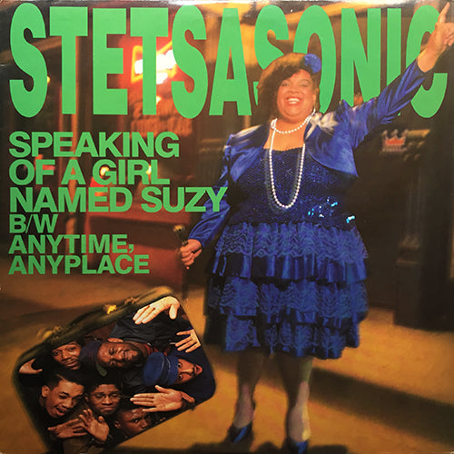 STETSASONIC // SPEAKING OF A GIRL NAMED SUZY (3VER) / ANYTIME, ANYPLACE