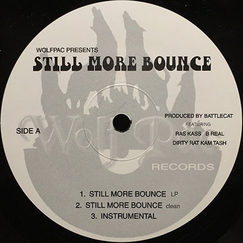 STILL MORE BOUNCE feat. RAS KASS, B REAL, DIRTY RAT, KAM & TASH / J-RO OF THE LIKS // STILL MORE BOUNCE (3VER) / SWEAT (2VER)