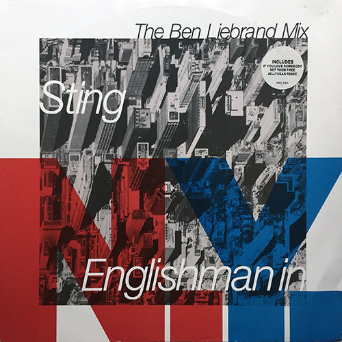 STING // ENGLISHMAN IN NEW YORK (BEN LIEBRAND REMIX) / IF YOU LOVE SOMEBODY SET THEM FREE (2VER)