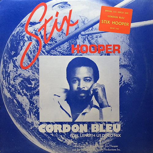 STIX HOOPER // CORDON BLEU (SPECIAL U.S. DISCO MIX) / BRAZOS RIVER BREAKDOWN (SPECIAL U.S. DISCO MIX)