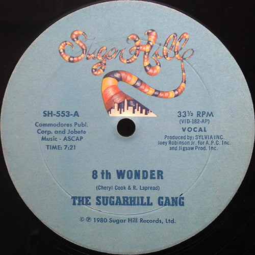 SUGARHILL GANG // 8TH WONDER (7:21) / SUGAR HILL GROOVE (9:52)