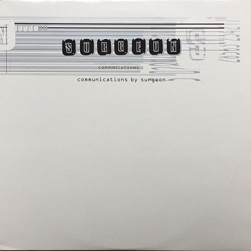 SURGEON // COMMUNICATIONS (EP) inc. SYLLABLE / CABLE / WIRE / WAVE / PARTICLE / OPTIC