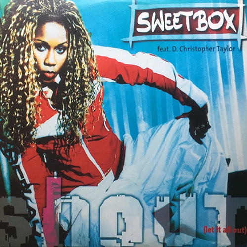 SWEETBOX feat. D. CHRISTOPHER TAYLOR // SHOUT (LET IT ALL OUT) (6VER)