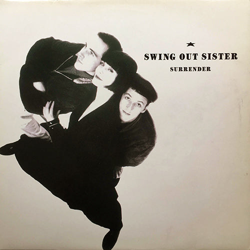 SWING OUT SISTER // SURRENDER (STUFF GUN MIX) / (7" VERSION) / WHO'S TO BLAME