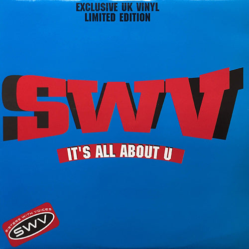 SWV // IT'S ALL ABOUT U (BOUNCE BABY BOUNCE REMIX) / YOU'RE THE ONE (SPECIAL REMIX) / USE YOUR HEART (REMIX & ORIGINAL)