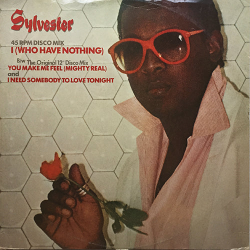 SYLVESTER // I (WHO HAVE NOTHING) / YOU MAKE ME FEEL / I NEED SOMEBODY TO LOVE TONIGHT