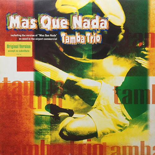 TAMBA TRIO // MAS QUE NADA / BARUMBA / TAMBA