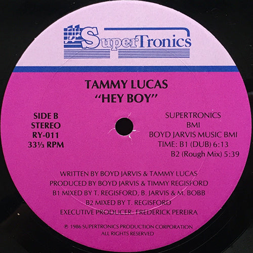 TAMMY LUCAS // HEY BOY (7:01/4:03) / (DUB) (6:13) / (ROUGH MIX) (5:39)