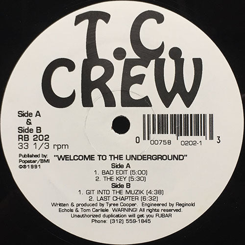 T.C. CREW // WELCOME TO THE UNDERGROUND (4VER)
