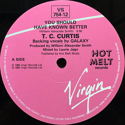 T.C. CURTIS // YOU SHOULD HAVE KNOWN BETTER (6:50) / DUB (7:35)