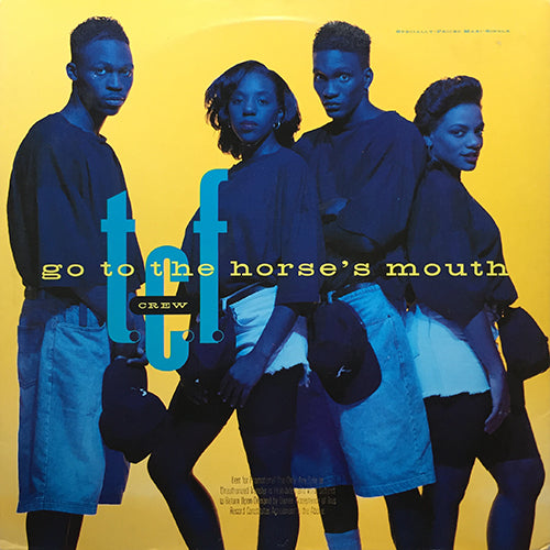 T.C.F. CREW // GO TO THE HORSE'S MOUTH (5VER)