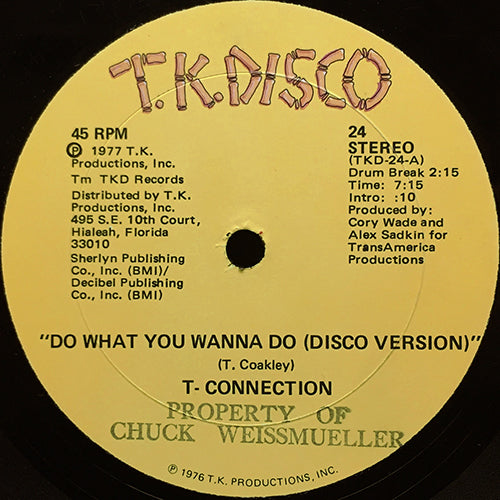 T-CONNECTION // DO WHAT YOU WANNA DO (7:15) / GOT TO SEE MY LADY (4:30)