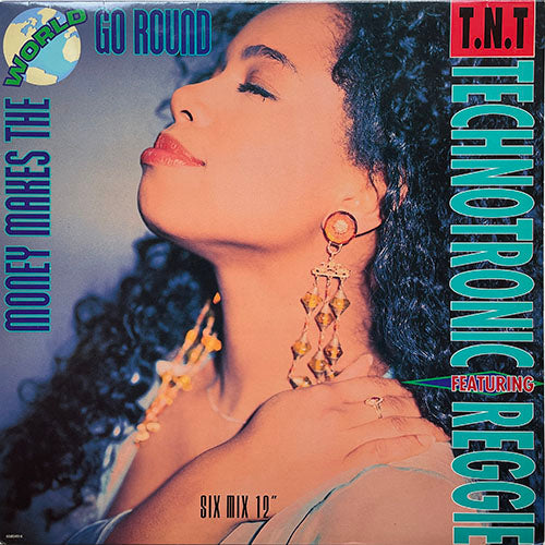 TECHNOTRONIC feat. REGGIE // MONEY MAKES THE WORLD GO ROUND (TONY HUMPHRIES REMIX) (6VER)