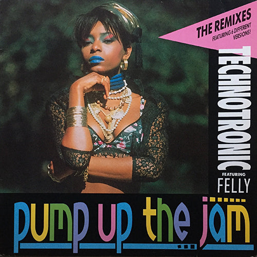 TECHNOTRONIC feat. FELLY // PUMP UP THE JAM (DAVID MORALES REMIX) (6VER)