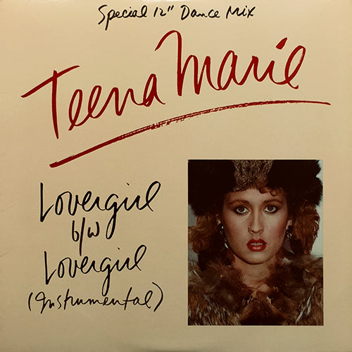 TEENA MARIE // LOVERGIRL (SPECIAL 12" DANCE MIX) (5:53) / (INSTRUMENTAL) (6:10)