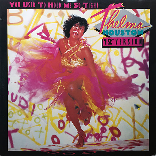THELMA HOUSTON // YOU USED TO HOLD ME (12" VERSION) (5:37) / (DUB VERSION) (6:39) / LP VERSION (5:42)